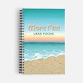 More Fun, Less F*cks Notebook